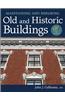 Maintaining and Repairing Old and Historic Buildings [With CDROM]