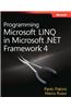 Programming Microsoft LINQ in Microsoft .NET Framework 4
