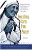 Everything Starts from Prayer: Mother Teresa's Meditations on Spiritual Life for People of All Faiths