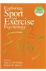 Exploring Sport and Exercise Psychology, Third Edition