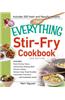 The Everything Stir-Fry Cookbook