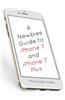 A Newbies Guide to iPhone 7 and iPhone 7 Plus: The Unofficial Handbook to iPhone and IOS 10 (Includes iPhone 5, 5s, 5c, iPhone 6, 6 Plus, 6s, 6s Plus,