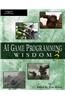 AI Game Programming Wisdom 3 [With CDROM]