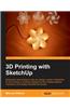 3D Printing with SketchUp