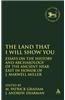 Land That I Will Show You: Essays on the History and Archaeology of the Ancient Near East in Honor of J. Maxwell Miller