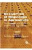Economics of Regulation in Agriculture