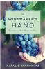 The Winemaker's Hand: Conversations on Talent, Technique, and Terroir