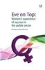 Eve on Top: Women and the Experience of Success in the Public Sector