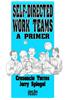 Self-Directed Work Teams: A Primer