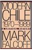 Modern Chile, 1970-1989: A Critical History