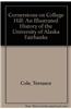 Cornerstone on College Hill: An Illustrated History of the University of Alaska Fairbanks