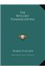 The Witches' Pharmacopoeia the Witches' Pharmacopoeia