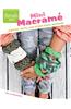 Mini Macrame: Jewelry, Belts, and Other Quick Macrame