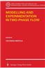 Modelling and Experimentation in Two-Phase Flow