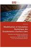 Modelisation Et Simulation Numerique Des Ecoulements a Surface Libre = Moda(c)Lisation Et Simulation Numa(c)Rique Des A(c)Coulements a Surface Libre
