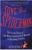 Song of Spider-Man: The Inside Story of the Most Controversial Musical in Broadway History