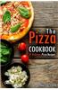 The Pizza Cookbook: 25 Delicious Pizza Recipes