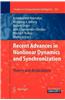 Recent Advances in Nonlinear Dynamics and Synchronization: Theory and Applications