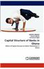 Capital Structure of Banks in Ghana