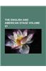 The English and American Stage Volume 21