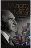 Milagro en la Mina: Una Historia de Fortaleza, Supervivencia y Victoria en las Minas de Chile = Miracle in the Mine