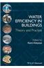 Water Efficiency in Buildings: Theory and Practice