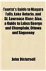 Tourist's Guide to Niagara Falls, Lake Ontario, and St. Lawrence River; Also, a Guide to Lakes George and Champlain, Ottowa and Saguenay