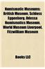 Numismatic Museums: British Museum, Universalmuseum Joanneum, Eggenberg Castle, Graz, Manchester Museum, Odessa Numismatics Museum