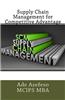 Supply Chain Management for Competitive Advantage