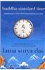Buddha Standard Time: Awakening to the Infinite Possibilities of Now