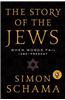 The Story of the Jews Volume Two: Belonging: 1492-1900