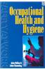 Occupational Health & Hygiene: For Occupational Health and Safety