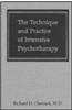 The Technique and Practice of Intensive Psychotherapy (Technique Practice Intensive Psyc C)