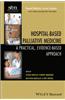 Hospital-Based Palliative Medicine: A Practical, Evidence-Based Approach