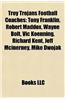 Troy Trojans Football Coaches: Tony Franklin