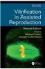 Vitrification in Assisted Reproduction, Second Edition