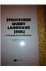 Structure Query Language (SQL): A Practical Introduction