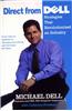 Direct from Dell: Strategies That Revolutionized an Industry