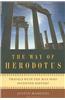 The Way of Herodotus: Travels with the Man Who Invented History