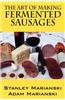 The Art of Making Fermented Sausages