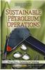 Sustainable Petroleum Operations