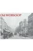 Old Worksop