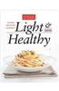 Light & Healthy 2010: The Year's Best Fresh, Full-Flavored Recipes
