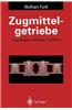 Zugmittelgetriebe: Grundlagen, Aufbau, Funktion