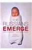Russians Emerge