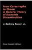 From Catastrophe to Chaos: A General Theory of Economic Discontinuities