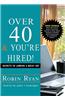Over 40 & You're Hired!