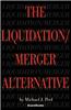 Liquidation/merger Alternative