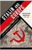 Stalin and Europe: Imitation and Domination, 1928-1953