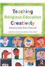 Teaching Religious Education Creatively